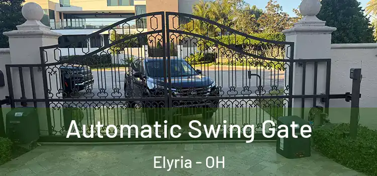 Automatic Swing Gate Elyria - OH