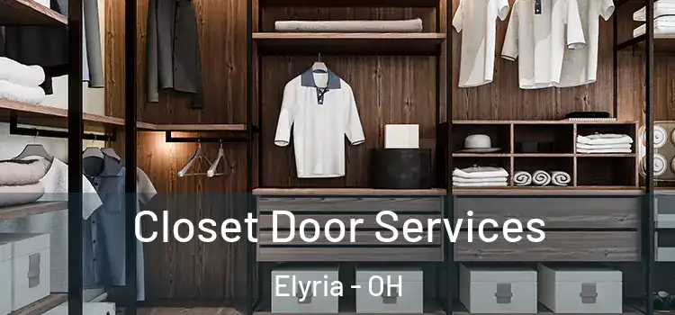  Closet Door Services Elyria - OH