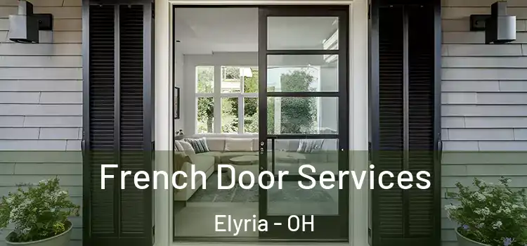 French Door Services Elyria - OH