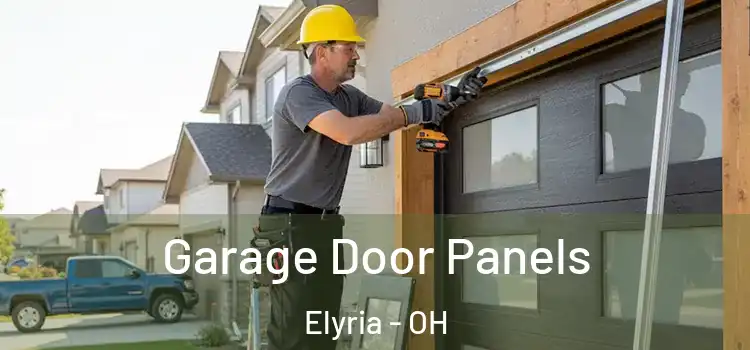  Garage Door Panels Elyria - OH