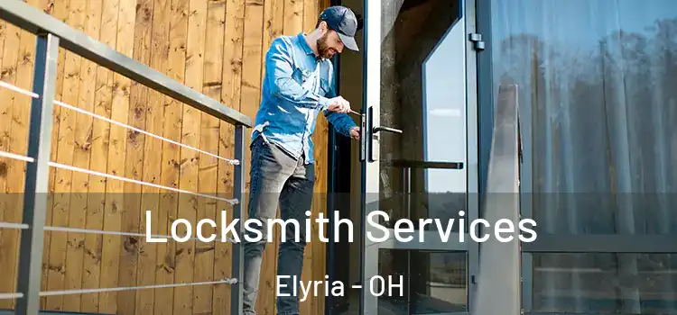 Locksmith Services Elyria - OH