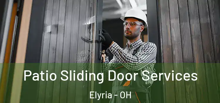  Patio Sliding Door Services Elyria - OH