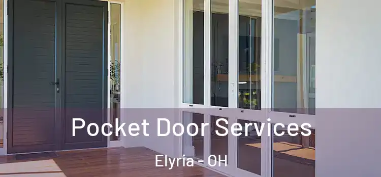 Pocket Door Services Elyria - OH