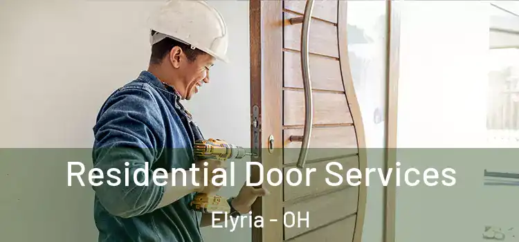 Residential Door Services Elyria - OH