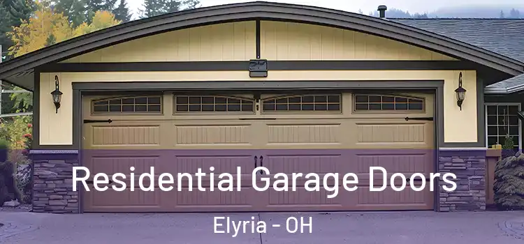  Residential Garage Doors Elyria - OH