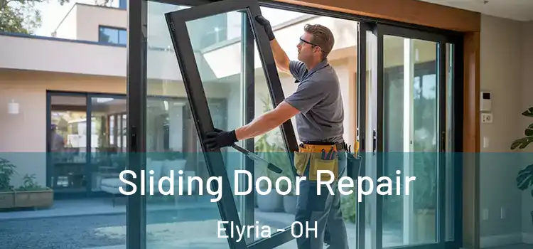 Sliding Door Repair Elyria - OH
