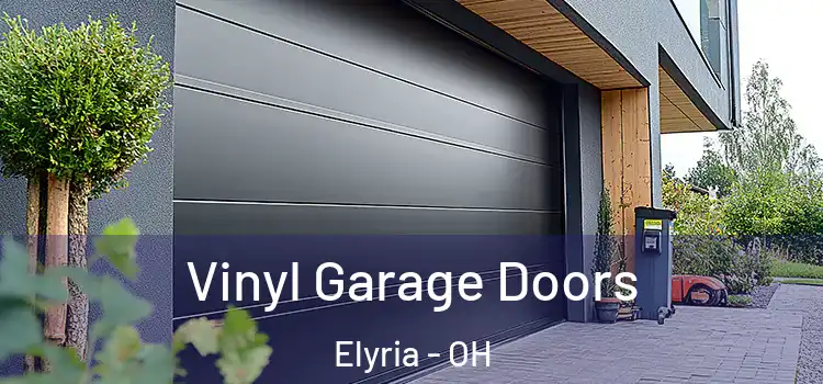  Vinyl Garage Doors Elyria - OH